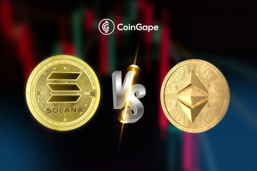 Solana Vs Ethereum: Experts Weigh On After Recent Market Crash