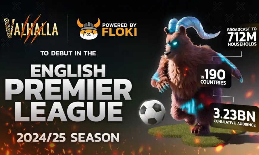 Floki Reveals Ad Campaign for Valhalla throughout the English Premier League for 2024-2025 Season