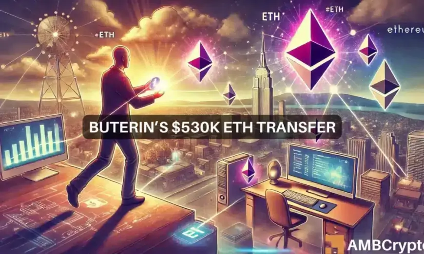 Vitalik Buterin's $530K Ethereum transfer: Impact on ETH?