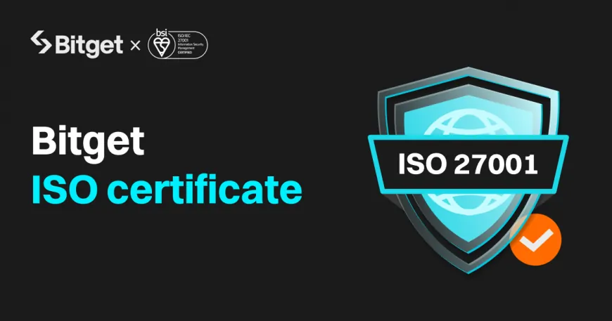 Bitget Achieves ISO 27001:2022 Certification, Strengthens Transparency and Security – CoinJournal