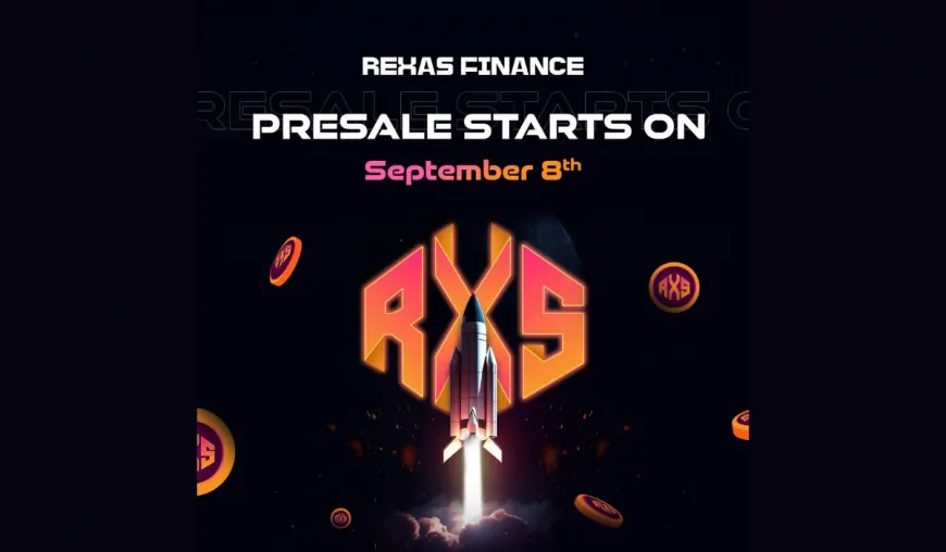 RWA Tokenization Initiative Rexas Finance (RXS) Reveals September 8, 2024, as the Date for Presale Kickoff