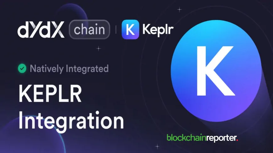 dYdX Integrates with Keplr Wallet for Seamless Trading