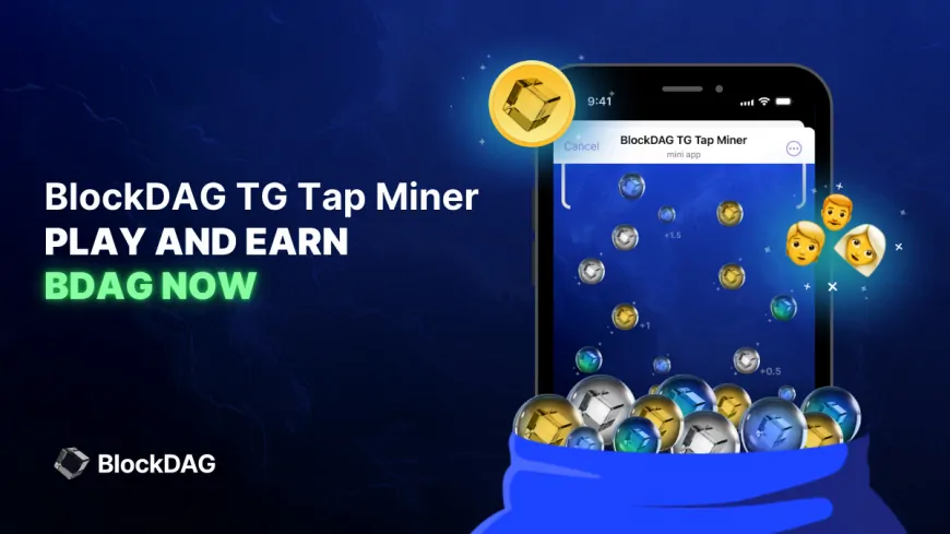 Earn Passive Income With BlockDAG's TG Tap Miner & X1 App; Ethereum Whales Dump Millions of ETH While SOL Rises