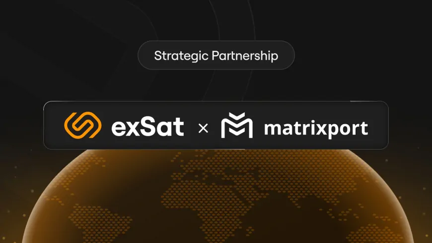 MatrixPort and exSat establish Comprehensive Strategic Partnership to Drive Bitcoin Ecosystem Innovation