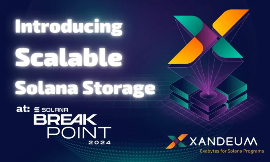 Xandeum to Unveil Solana Scaling Solution, XAND Token Launch and Liquid Staking at Breakpoint 2024