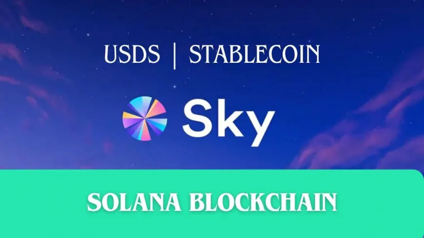 Sky (Formerly MakerDAO) Launch USDS on Solana: Rune Christensen Reveals Major DeFi Expansion Plans