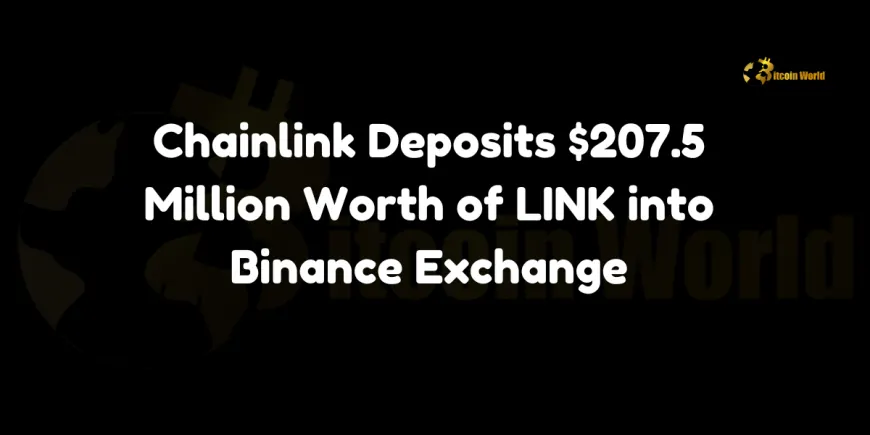 Chainlink Deposits $207.5 Million Worth of LINK into Binance Exchange