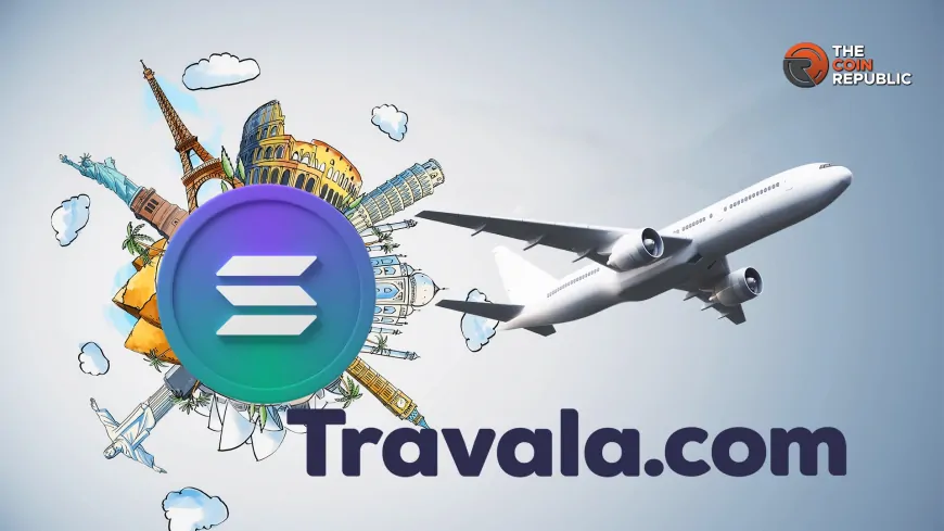 Travala Expands to Solana, Adds SOL Rewards for Travel Bookings