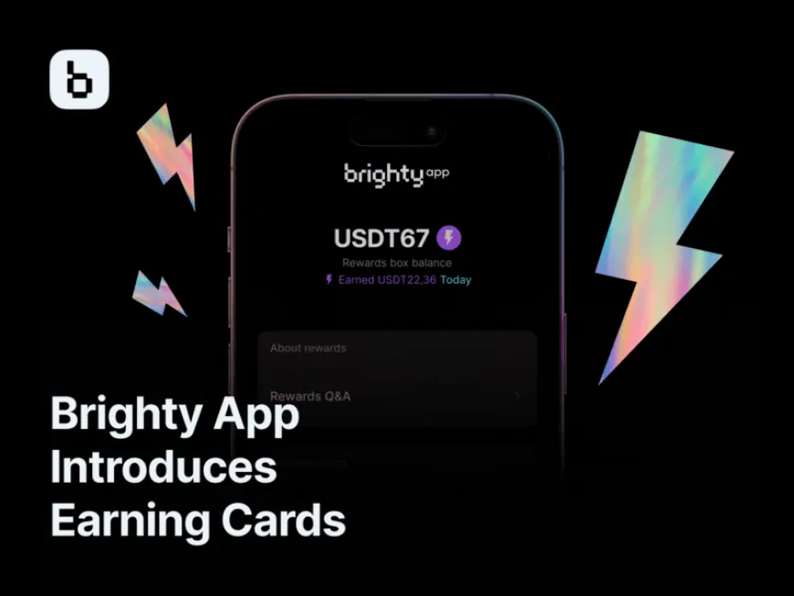 Brighty App Launches Innovative Crypto Earning Cards