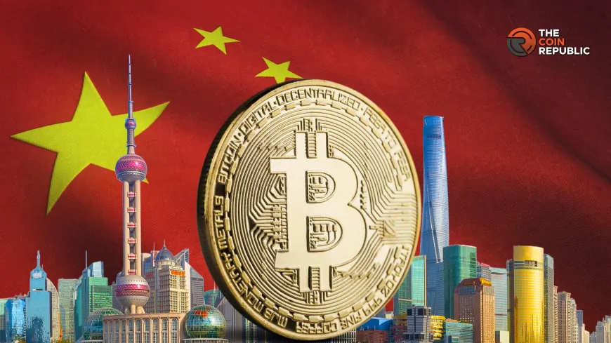 China Might Trigger Next Major Bitcoin (BTC) Bull Rally, Here's Why