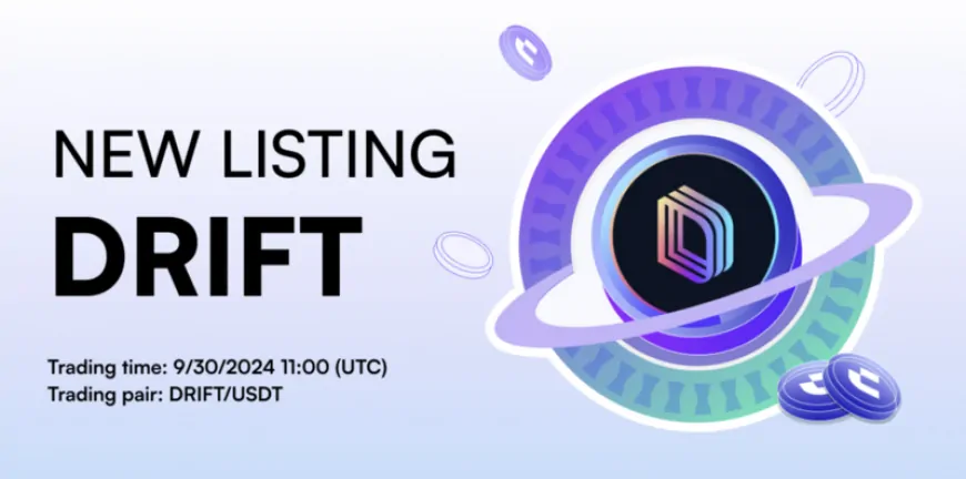 DRIFT, A DeFi Platform, Will Be Listed on CoinW Exchange