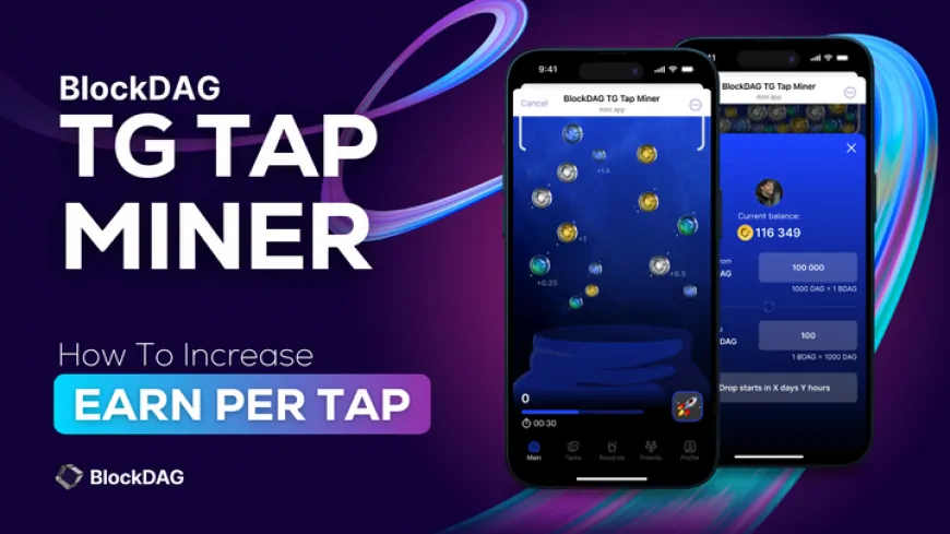 Earn While You Play! BlockDAG's TG Tap Miner Amid Helium's Bull Run, and Ethereum's Price Explosion!