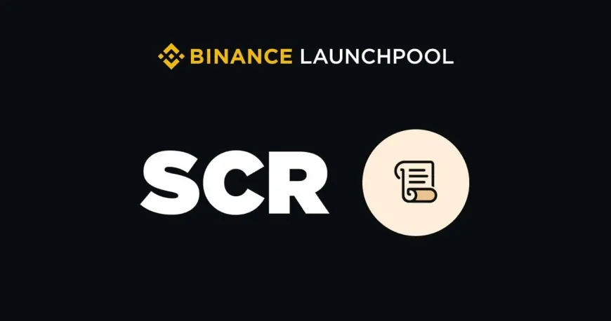 Earn Scroll (SCR) Tokens by Staking BNB or FDUSD on Binance Launchpool