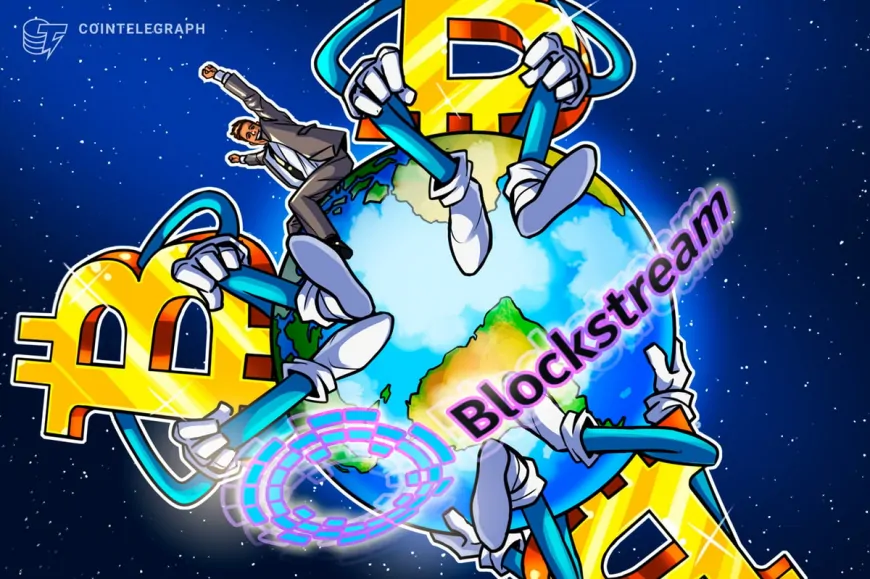 Blockstream secures $210M debt funding for Bitcoin layer-2 strategy