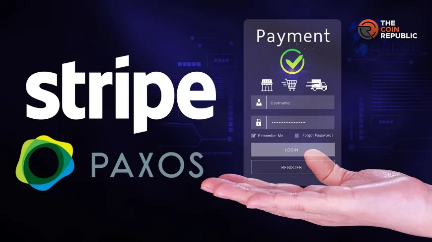 Stripe Partners With Paxos To Launch Stablecoin Payments Platform