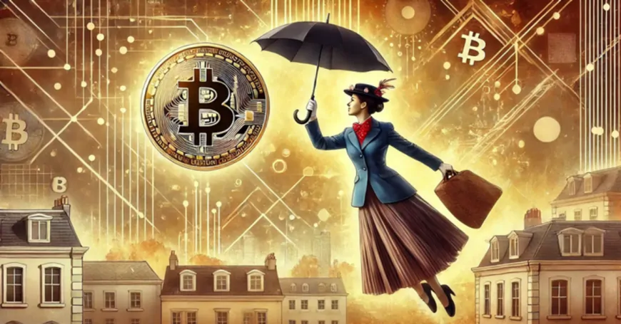 A Spoonful of Bitcoin: How Mary Poppins Awakens Us to Financial Sovereignty