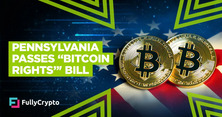 Pennsylvania Passes “Bitcoin Rights” Bill