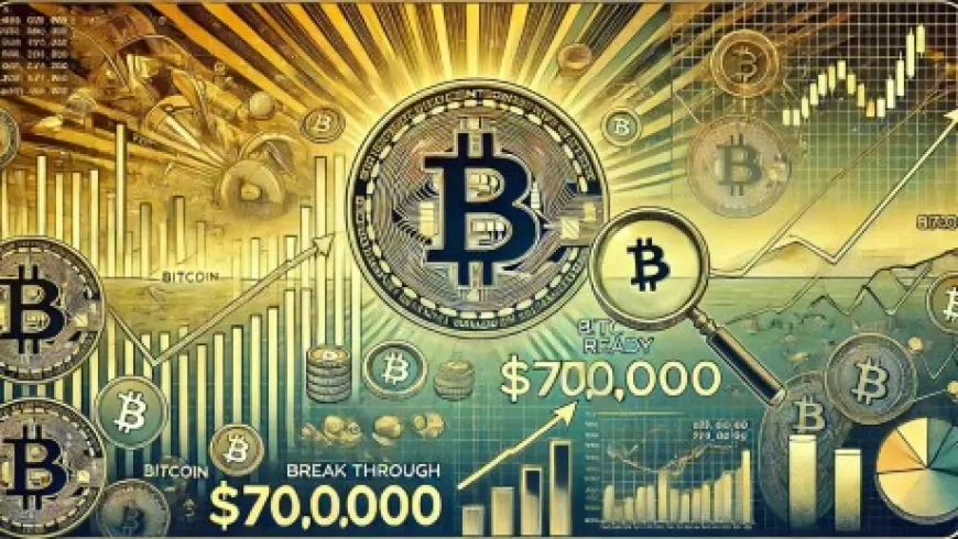 Is Bitcoin Ready To Break Through $70,000? Analyzing The Next Steps For The Crypto Leader