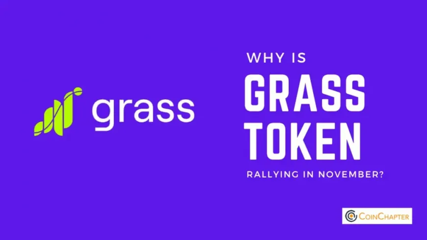 Why Is GRASS Crypto Price Rallying?