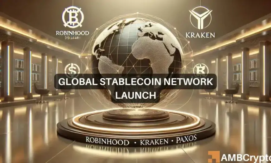 Robinhood, Kraken, Paxos launch new global stablecoin network