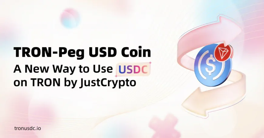 TRON DAO Unveils TRON-Peg USD Coin: A New Gateway to Borderless Transactions