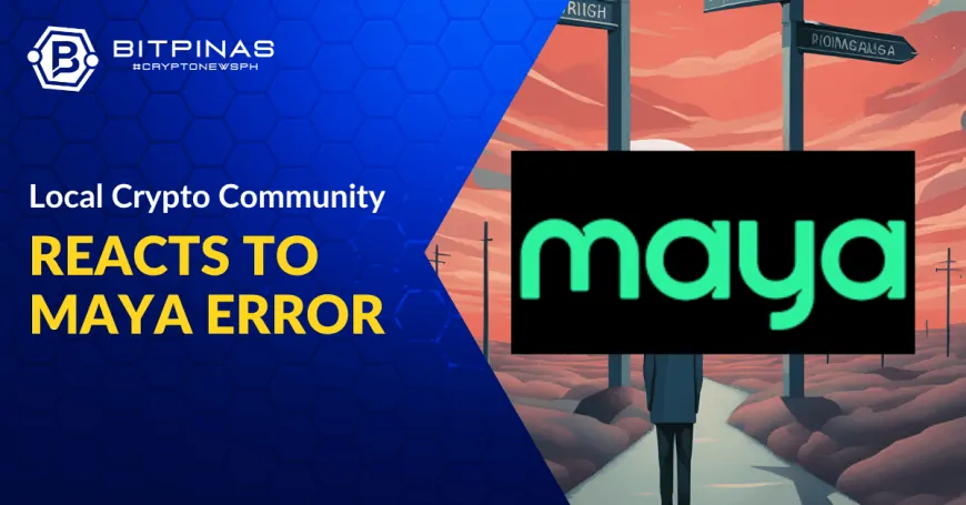 Community Reacts to Maya's ₱1 Per USDC Blunder: Users Push Back on Demand to Return Crypto Profits