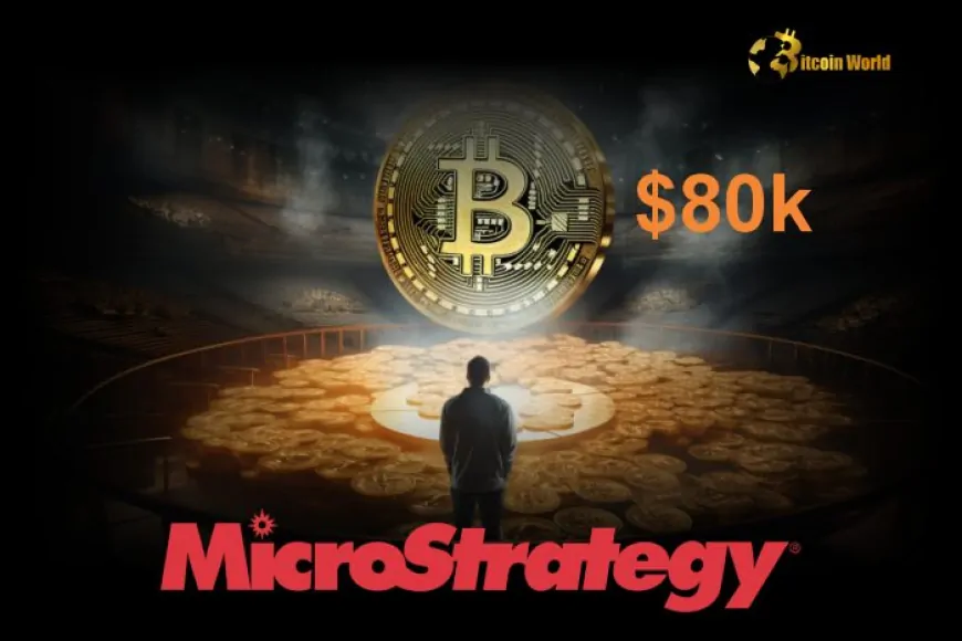 MicroStrategy Sees $10 Billion in Unrealized Gains as Bitcoin Hits New High of $80,000