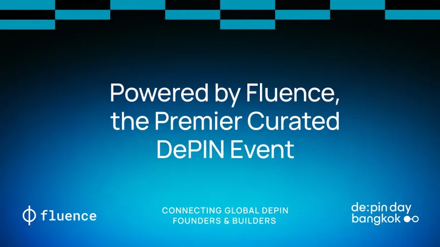 DePIN Day Bangkok: Powered by Fluence, the Premier Curated DePIN Event