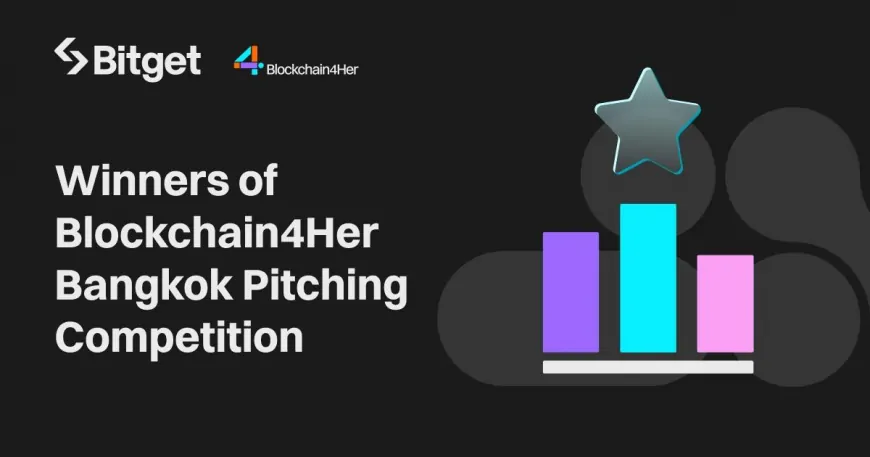 Bitget Announces Winners of Blockchain4Her Bangkok Pitching Competition during DevCon 24′