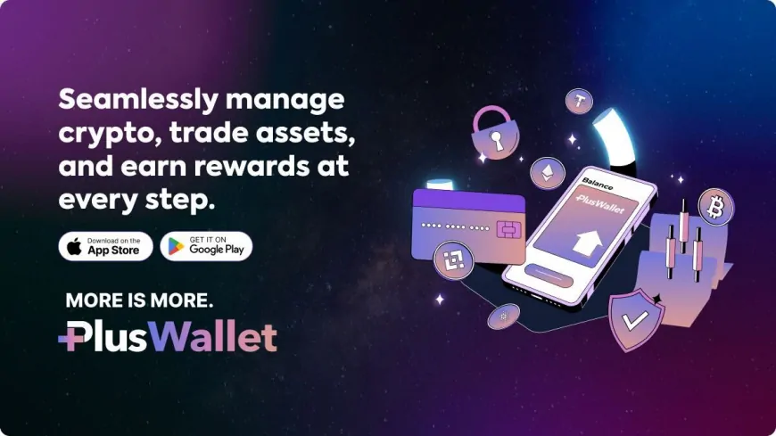 Plus Wallet Delivers Leading Security Features; Robinhood Crypto Expands & Best Wallet Drives Web3 Innovation