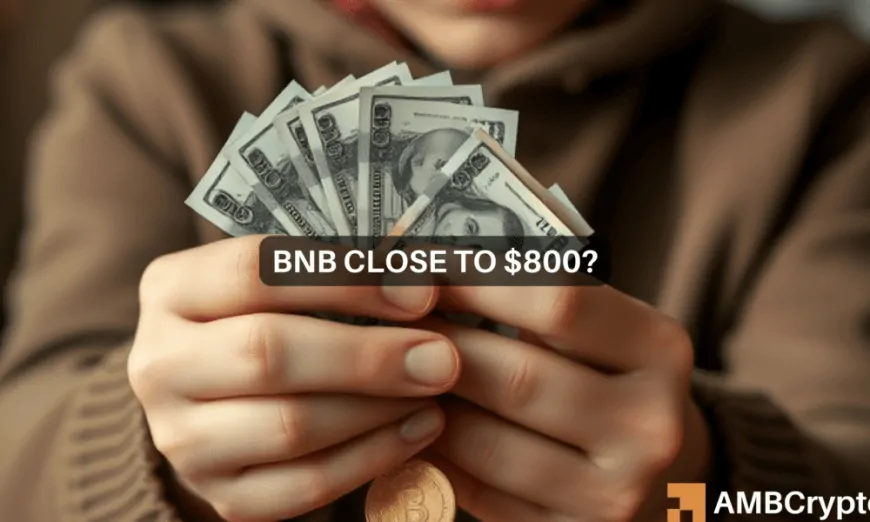 Binance Coin nears $800 as THESE areas rise – What's next for BNB?