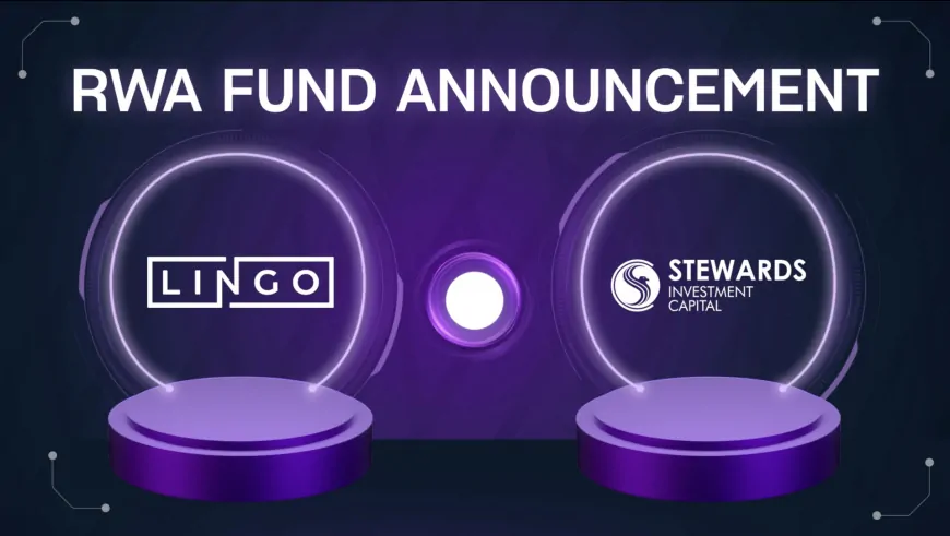 Lingo Announces Strategic Partnership with Stewards Investment Capital for RWA Revolution