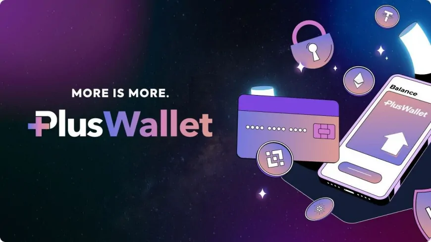 Plus Wallet's User-Centric Design Drives Gains in Crypto Bull Market; Bitget Partners with Tetadex