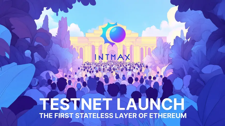 INTMAX Launches First Stateless Layer 2 Payment Solution on Ethereum