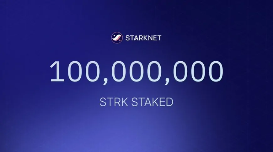 Starknet Launches On-Chain T-Bill MMFs, Achieves 100M STRK Staked, Leading in RWA Innovation and Decentralization