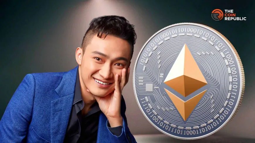 Justin Sun Dumping Ethereum: Will ETH Price Action Slow Dow?