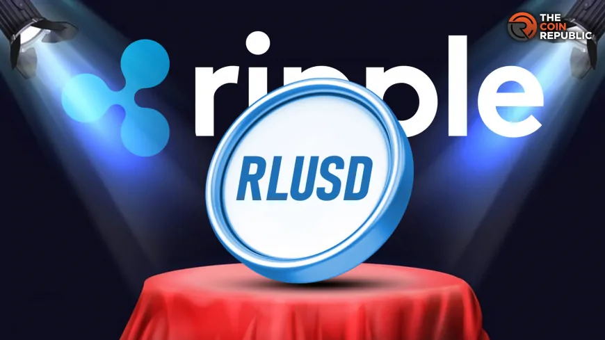 Ripple Labs' RLUSD Finally Launches on Global Exchanges