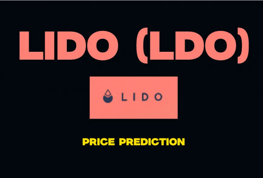 What is Lido? LDO Price Prediction 2025, 2026, 2027, 2028, 2029 to 2030