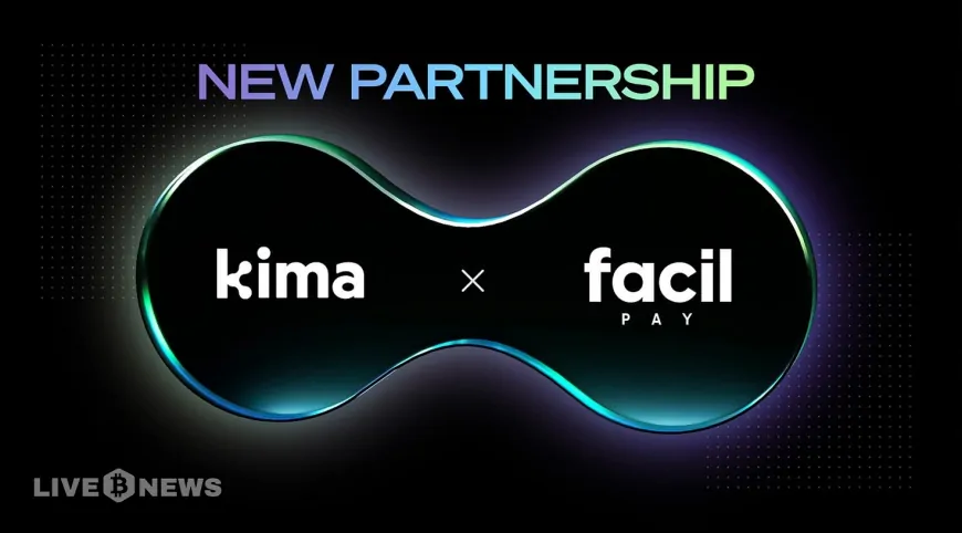 Kima Network Partners with FacilPay for Cross-Chain Stablecoin Integration