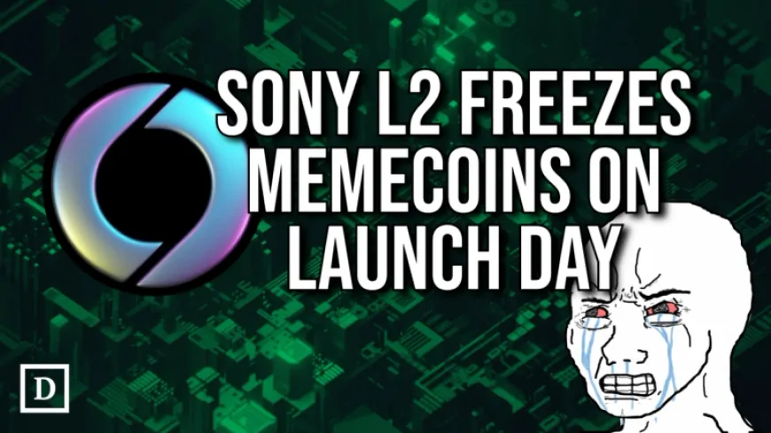 Sony Layer 2 Soneium Fields User Uproar Over Frozen Memecoins