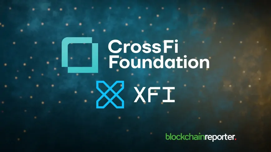 CrossFi Reveals $XFI Token Listing on Major Crypto Exchanges, Transforming DeFi Platform