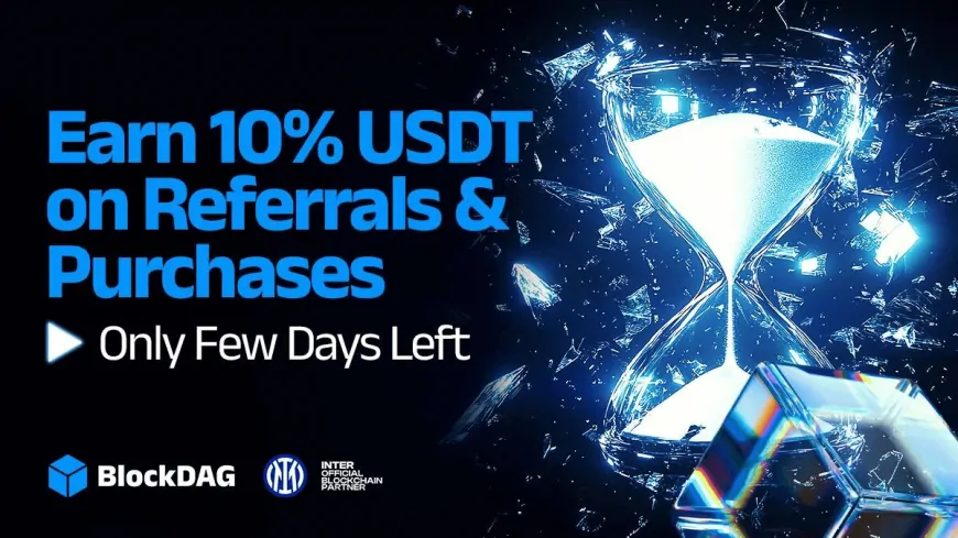 Earn 10% USDT Cashback with BlockDAG's Affiliate Program Amid XRP ETF Buzz & TON Expansion