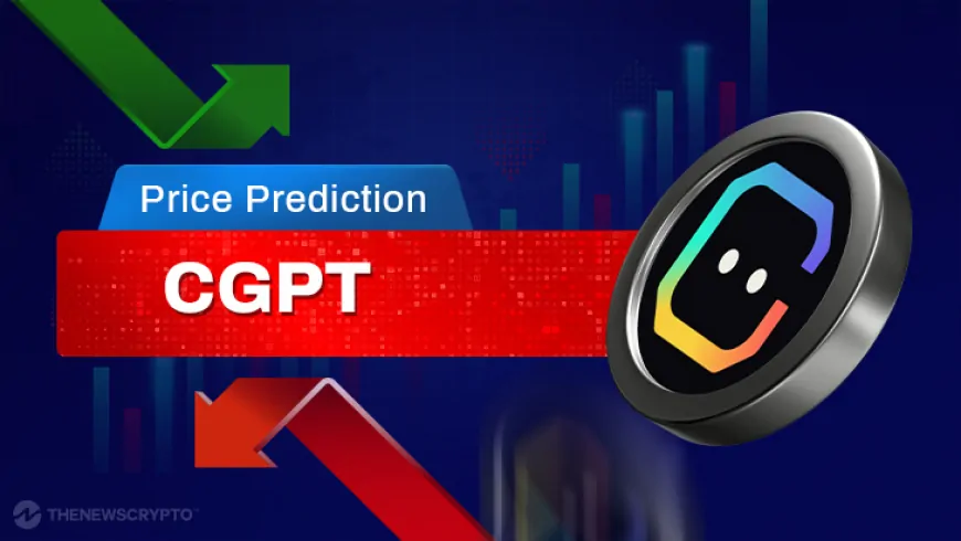 ChainGPT (CGPT) Price Prediction 2025, 2026-2030 