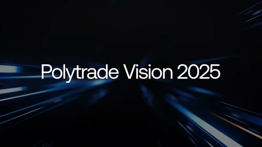 Polytrade's 2025 Vision and Q1 Roadmap: AI, Cross-Chain RWAs, DePIN Expansion & More