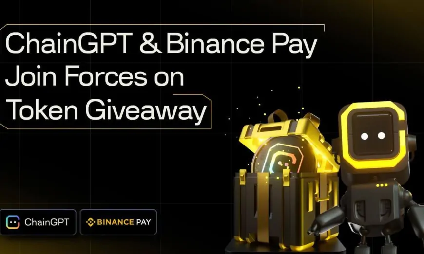 ChainGPT and Binance Pay Partner Up on Rewards Giveaway