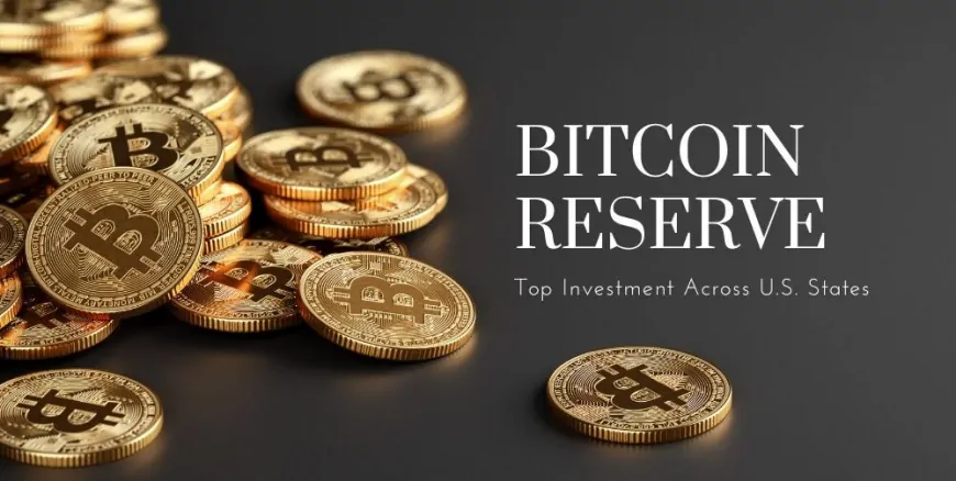 Strategic Bitcoin Reserve Gains Momentum as Top Investment Bet Across U.S. States