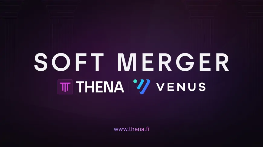 THENA Proposes Soft Merger with Venus Protocol to Create BNB Chain's First DeFAI SuperApp