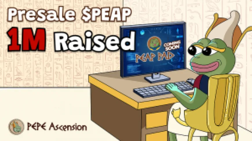 PEPE Ascension Surpasses $1 Million in Presale, Set to Transform the Memecoin Landscape with Peap Pad Launch