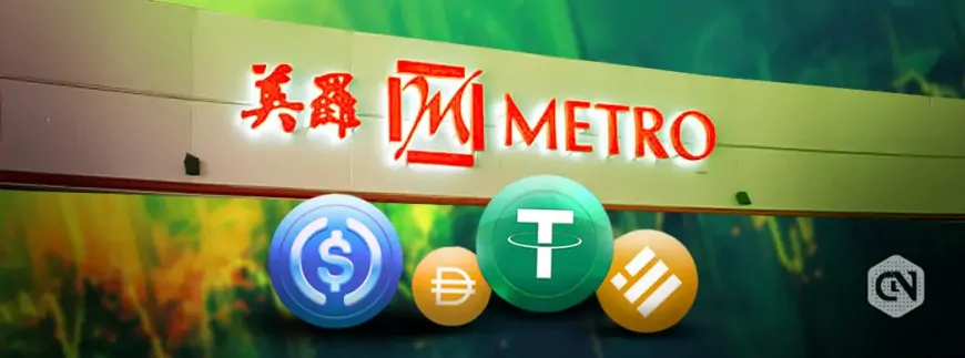 Metro Department Store in Singapore to Accept Stablecoin Payments