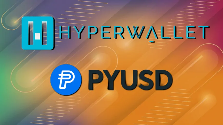 PayPal Aims for Global Reach with PYUSD and Hyperwallet